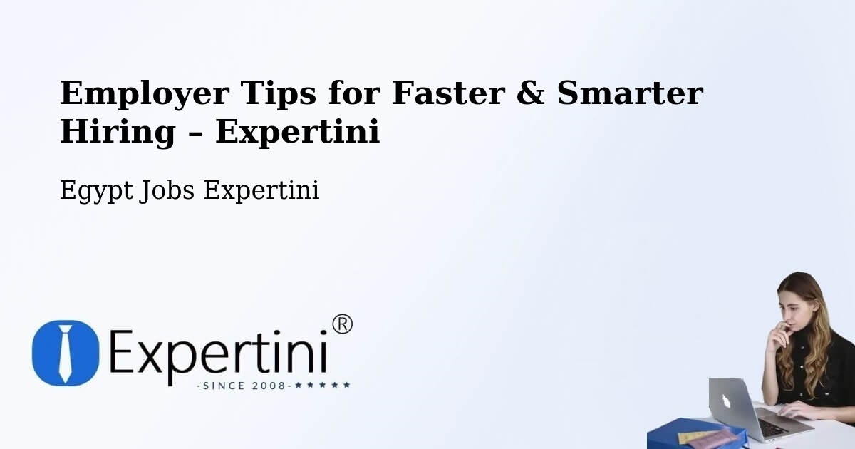 Employer Tips for Hiring & Recruitment – Al Ḩāmūl - Al Ḩāmūl, Egypt Jobs Expertini