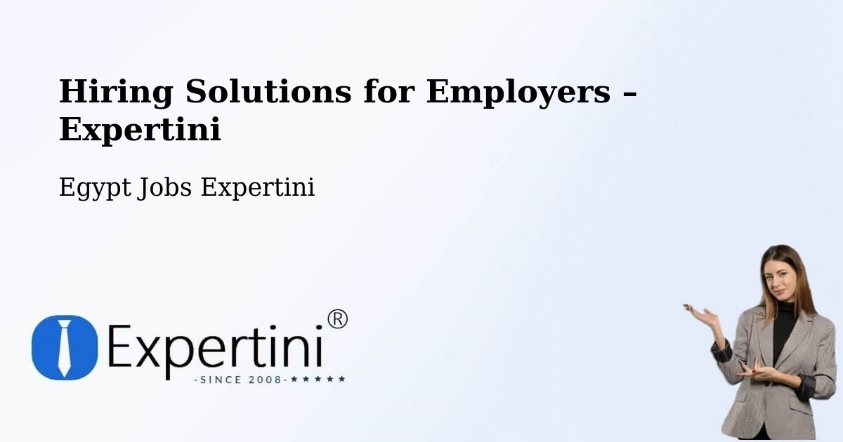 Hiring Solutions for Employers in Al Ḩāmūl - Al Ḩāmūl, Egypt Jobs Expertini